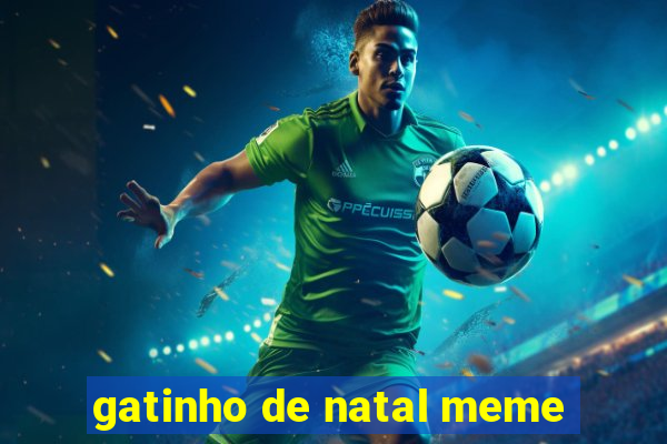 gatinho de natal meme